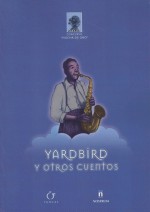 Portada de Yardbird y otros cuentos